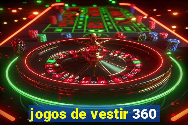 jogos de vestir 360